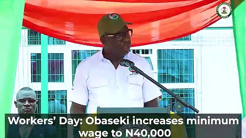 Workers' Day2022: Obaseki increases minimum wage to N40,000