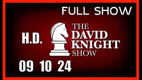 DAVID KNIGHT (Full Show) 09_10_24 Tuesday HD