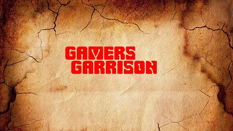 Gamers Garrison Live Stream