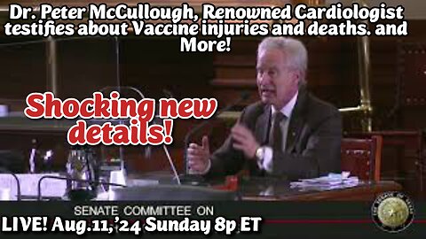 ON DEMAND! Aired- Aug11,'24: Dr. Peter McCullough and Vaccine Injuries with Dr. John Campbell! Remarkable observations about injury and death caused by the Pfizer (et. al) vaccines, by one of the world's greatest cardiologists!