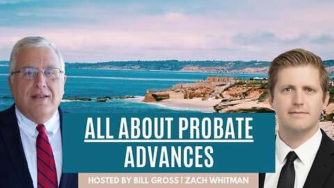 An Attorney's Opinion On Probate Advances