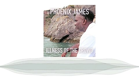 Phoenix James - ILLNESS OF THE CROWD (Official Audio) Spoken Word Poetry