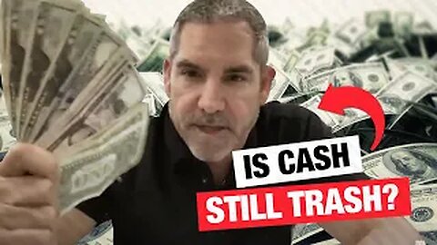 Grant Cardone | Is Cash Still Trash?