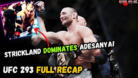 Strickland DOMINATES Israel Adesanya UFC 293 RECAP & REACTION