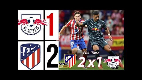 Rb Leipzig Vs Atm Atletico Madrid 2-1 jose maria gimenez goal _ UEFA Champions League 2024