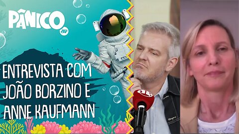 Assista à entrevista com João Borzino e Anne Kaufmann na íntegra