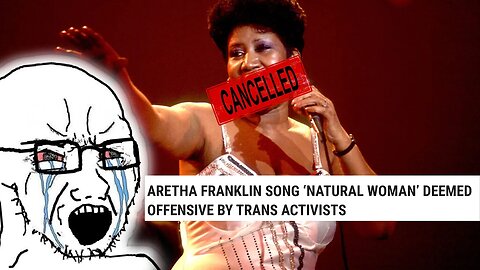 The "Trans" community is now trying to CANCEL Aretha Franklin!