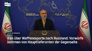 Iran über Waffenexporte nach Russland: Vorwürfe kommen von Hauptlieferanten der Gegenseite