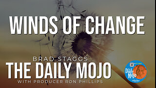 Winds Of Change - The Daily Mojo 093024