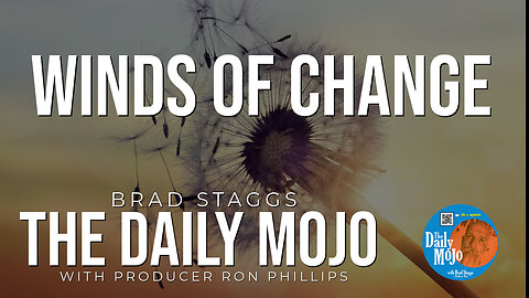 Winds Of Change - The Daily Mojo 093024