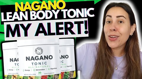 LEAN BODY TONIC REVIEWS ((❌MY ALERT!❌)) Nagano Lean Body Tonic Reviews - Nagano Tonic reviews