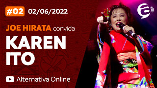 Podcast Alternativa no Ar com Joe Hirata convida KAREN ITO - #02