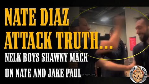 Nelk Reporter COMES CLEAN About Nate Diaz SLAP & Jake Paul - Shawny Mack Joins!