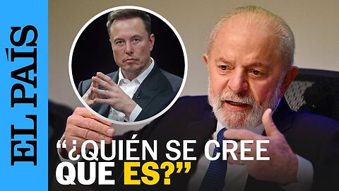 BRASIL | Lula da Silva carga contra Elon Musk tras el bloqueo de X (antiguo Twitter) | EL PAÍS