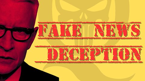 FAKE NEWS DECEPTION - A COOPER