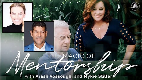 The Magic of Mentorship | Arash Vossoughi & Mykie Stiller