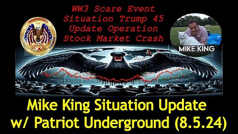 Mike King & Patriot Underground: WW3 Scare Event Situation Trump 45 Update Operation Stock