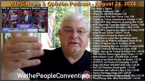 We the People Convention News & Opinion 8-24-24