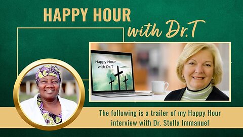 07-23-24 Trailer Happy Hour with Dr. Stella Immanuel