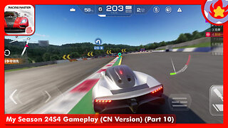 My Season 24S4 Gameplay (CN Version) (Part 10) | Racing Master