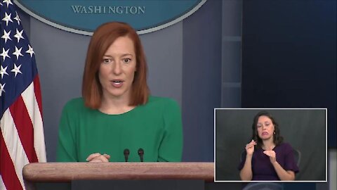 The White House Jan 25, 2021 -- Press Briefing by Press Secretary Jen Psaki