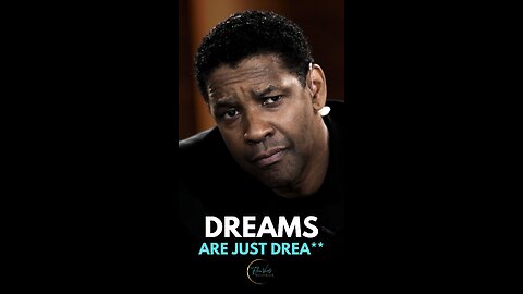 Denzel Washington - Dreams Are Just Dreams | Motivational Video | FlowVids