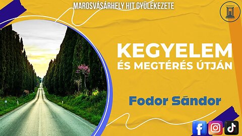 Kegyelem és Megtérés Útján | Fodor Sándor | 2017.02.18