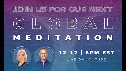 12/12 GLOBAL MEDITATION with Dr. Northrup!