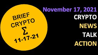 Crypto News Talk Action 17 Nov BTC ETH ADA XRP SOL DOT MATIC AVAX ATOM