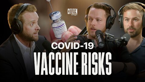 Covid-19 Vaccine Risks | Dr. Eric T. Payne | Citizen | 013