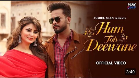 Hum To Deewane - Elvish Yadav & Urvashi Rautela | Yaseer Desai | Rajat Nagpal | Rana | Anshul Garg