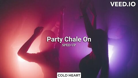 Party Chale On (SPED UP/NIGHTCORE) | Mika Singh, Iulia Vantur | COLD HEART