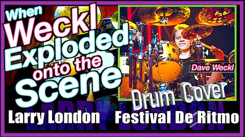 Drum Cover: Festival De Ritmo by Dave Weckl - Larry London