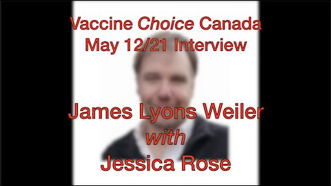 Powerful Research Findings on Covid Vaccine Dangers - James Lyons Weiler & Jessica Rose