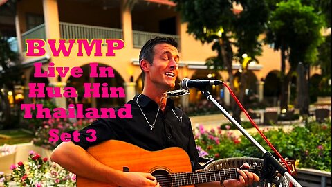 BWMP Live In Hua Hin Thailand (SET 3)