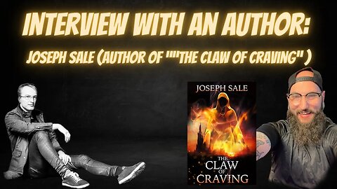 Interview with an Author: Joseph Sale (Author of "The Claw of Craving") #booktube