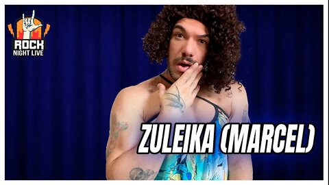 ZULEIKA (MARCEL) - ROCK NIGHT LIVE