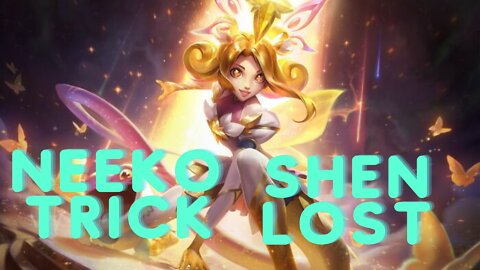 neeko tricks shen big time