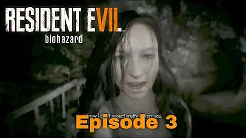 Resident Evil 7 Episode 3 Stalker