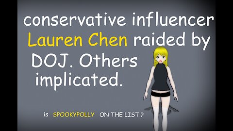 DOJ after Lauren Chen, who's next