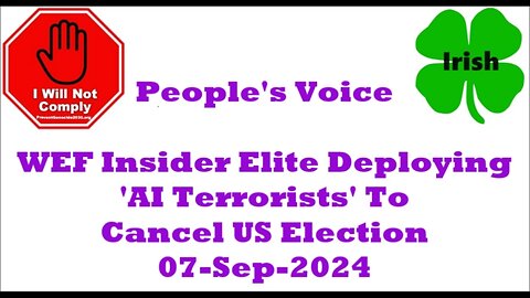 WEF Insider Elite Deploying 'AI Terrorists' To Cancel US Election 07-Sep-2024