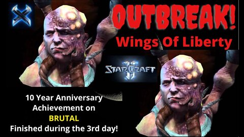 StarCraft II OUTBREAK ON BRUTAL 10 Year Anniversary achievement