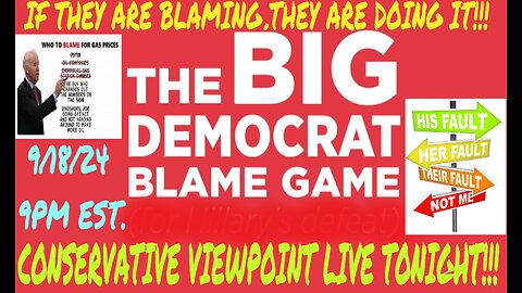 THE BIG BLAME GAME THE DEMOCRATS ARE PLAYING! WHY DO THEY BLAME OTHERS???