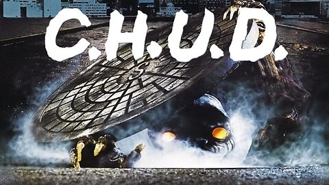 C.H.U.D. (1984) Full Movie