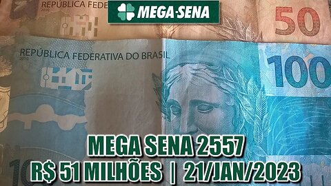 Estudo Mega Sena 2557 | Prêmio estimado em R$ 51 milhões!