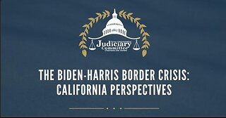 The Biden-Harris Border Crisis: California Perspectives