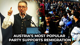 Austria’s Most Popular Party Supports Remigration