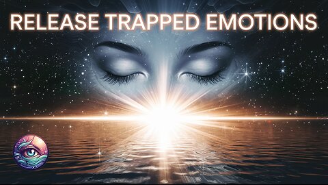 RELEASE TRAPPED EMOTIONS | HYPNOSIS