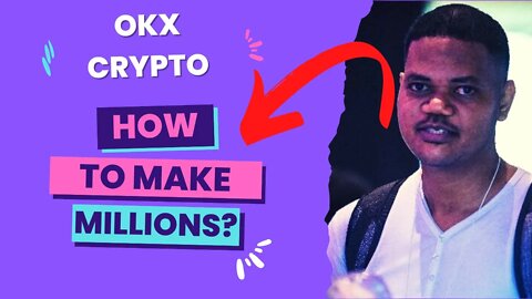 How To Create Millions Of Crypto On OKX?