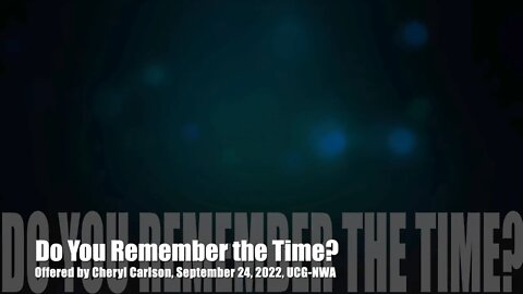 Do You Remember the Time?